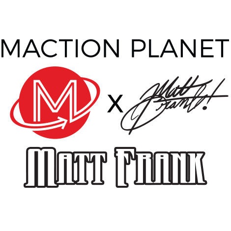 Maction Planet x Matt Frank