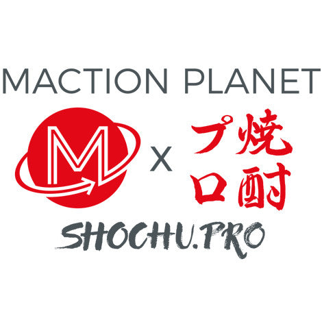 Maction Planet x Shochu.Pro